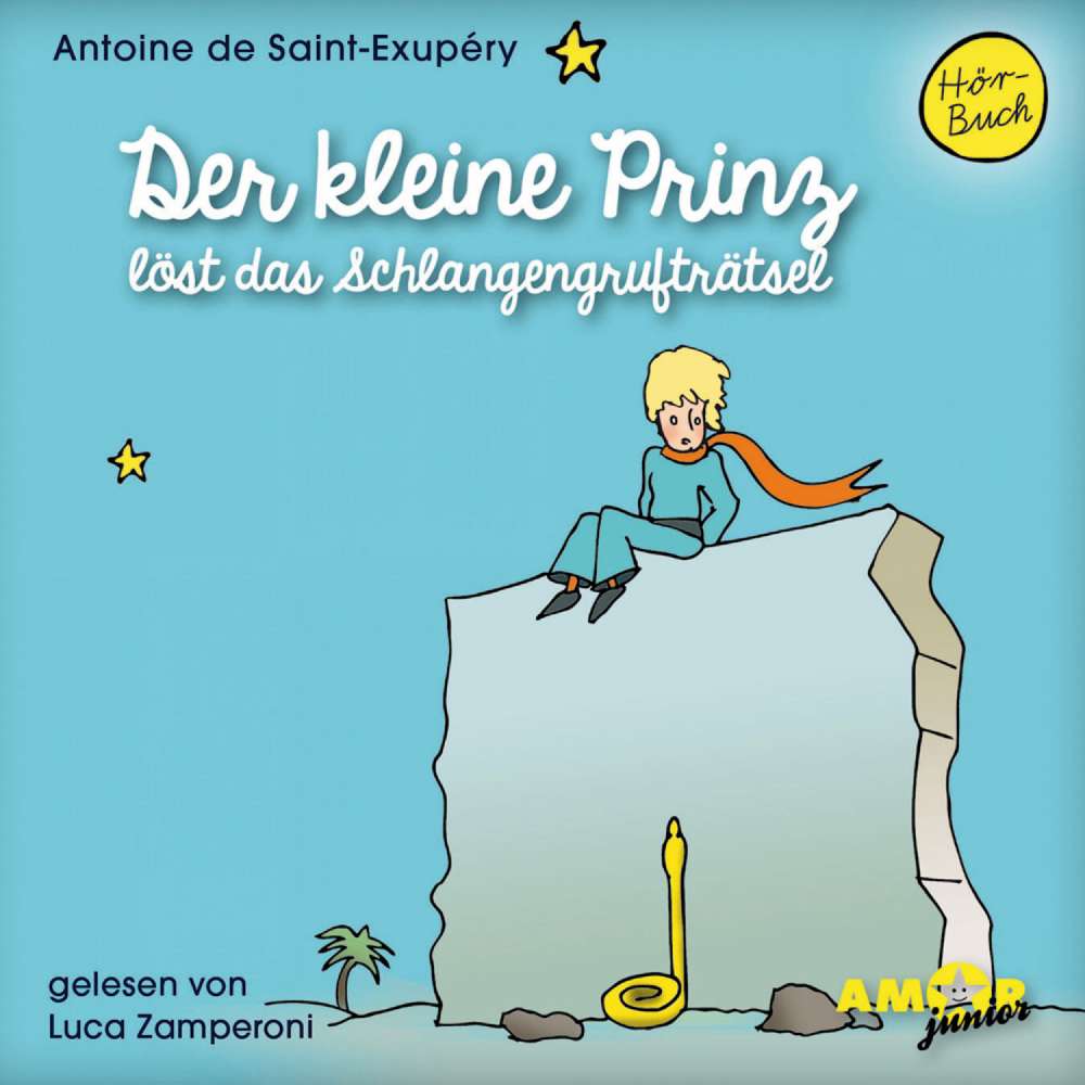 Cover von Antoine de Saint-Exupéry - Der kleine Prinz löst das Schlangengrufträtsel