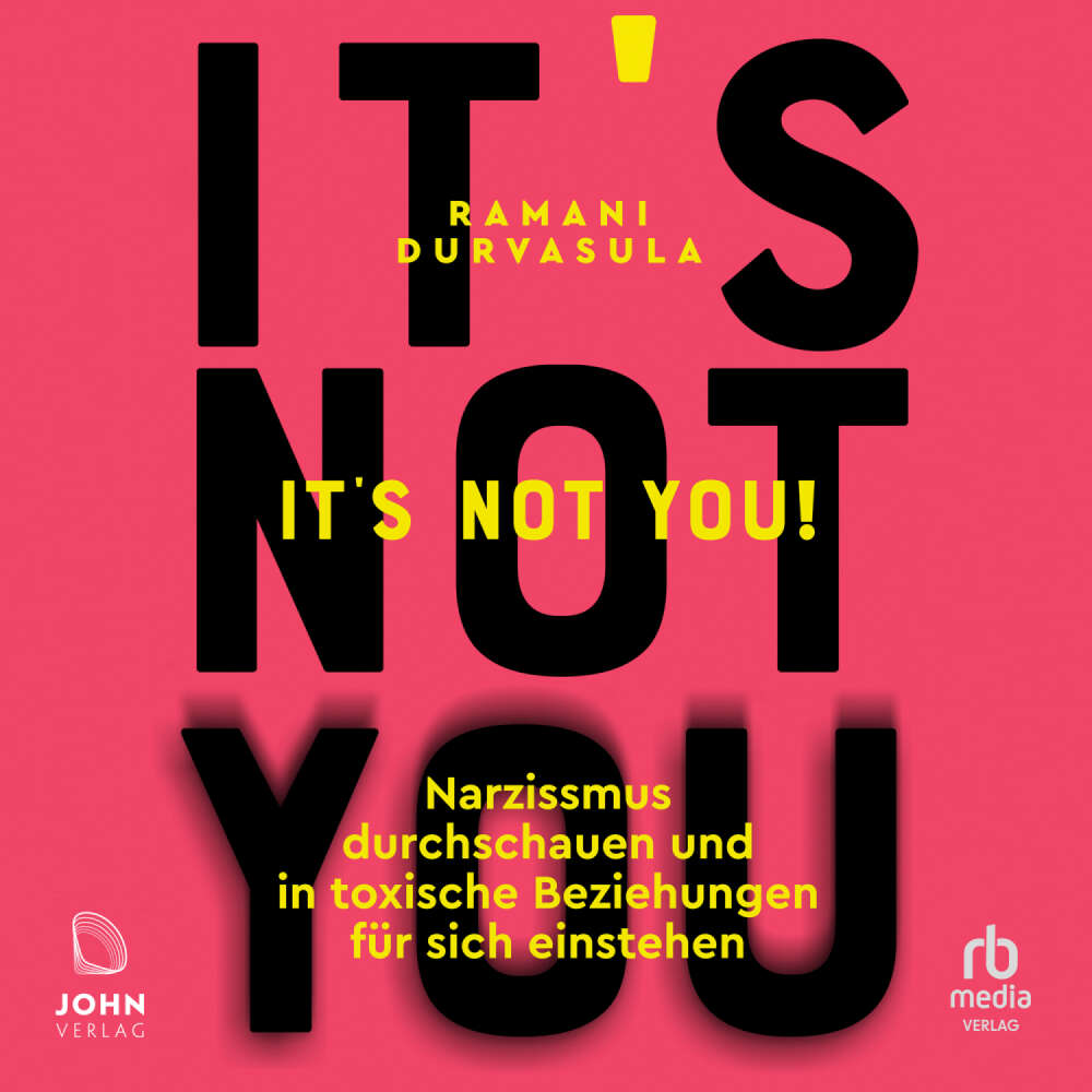 Cover von Ramani Durvasula - It's Not You! - Narzissmus durchschauen und in toxischen Beziehungen für sich einstehen