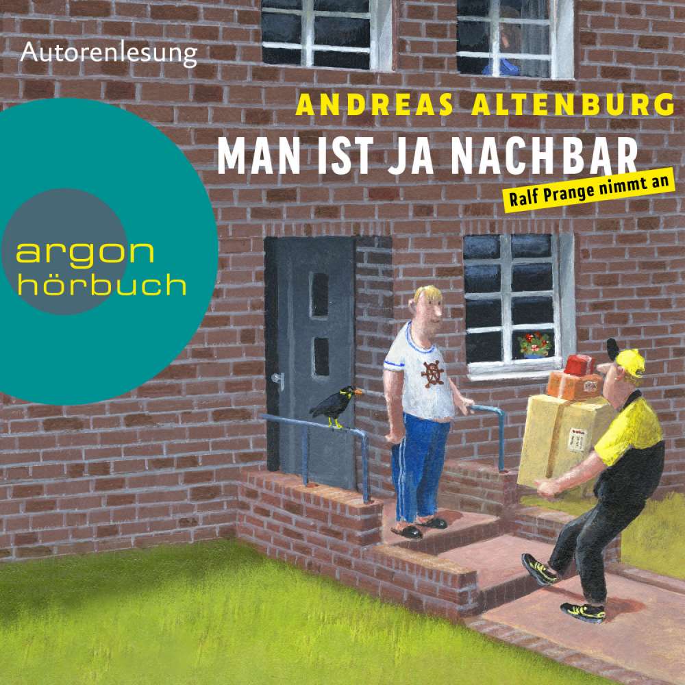 Cover von Andreas Altenburg - Man ist ja Nachbar: Ralf Prange nimmt an