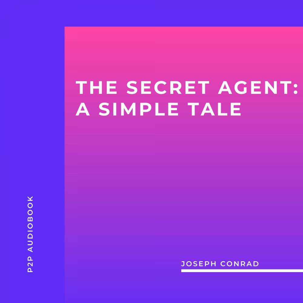 Cover von Joseph Conrad - The Secret Agent: A Simple Tale