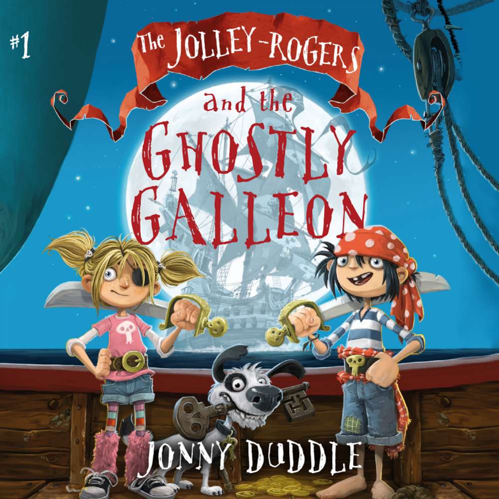 Cover von Jonny Duddle - The Jolley-Rogers - Book 1 - The Jolley-Rogers and the Ghostly Galleon