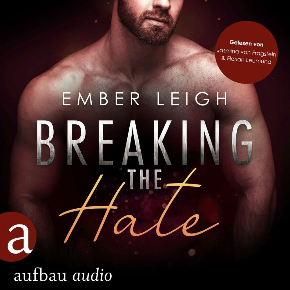 Cover von Ember Leigh - Breaking Serie - Band 6 - Breaking the Hate - Novella