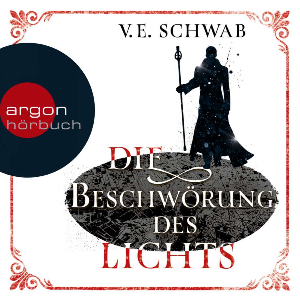 Cover von V. E. Schwab - Die Beschwörung des Lichts