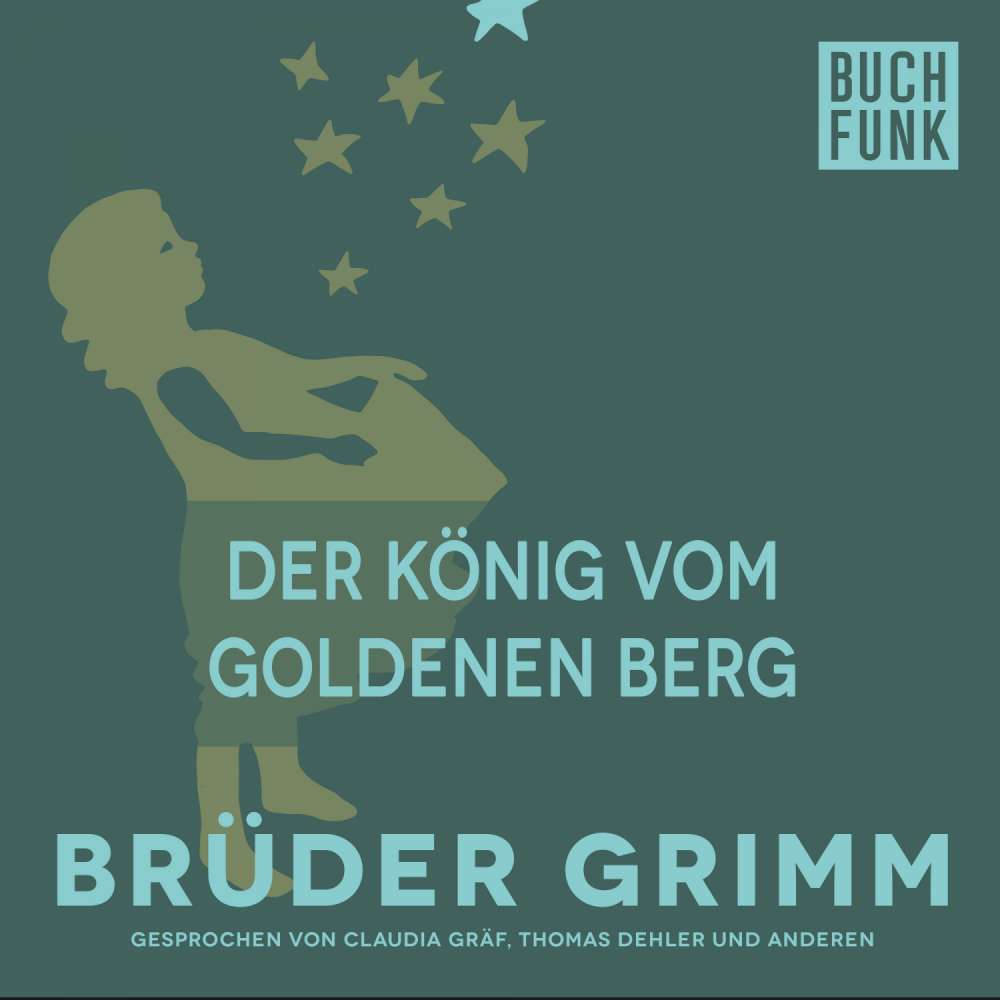 Cover von Brüder Grimm - Der König vom goldenen Berg
