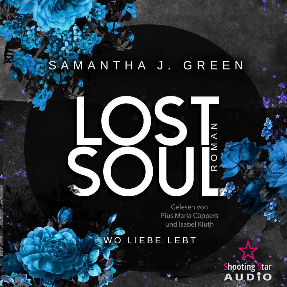 Cover von Samantha J. Green - Stolen Life - Band 2 - Lost Soul: Wo Liebe lebt