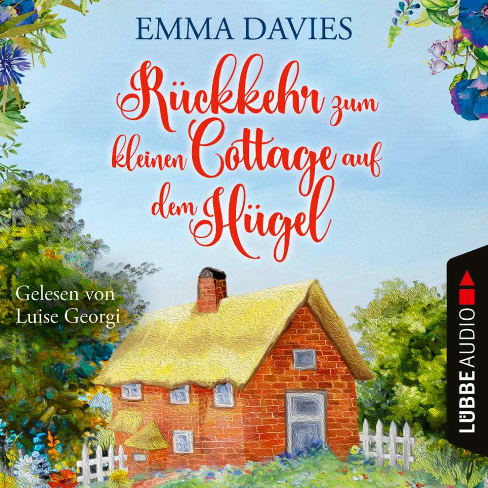 Cover von Emma Davies - Cottage-Reihe - Teil 3 - Rückkehr zum kleinen Cottage auf dem Hügel