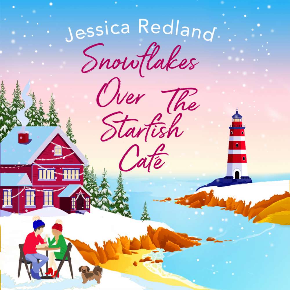 Cover von Jessica Redland - Snowflakes Over The Starfish Café - The BRAND NEW winter release from bestseller Jessica Redland for 2021