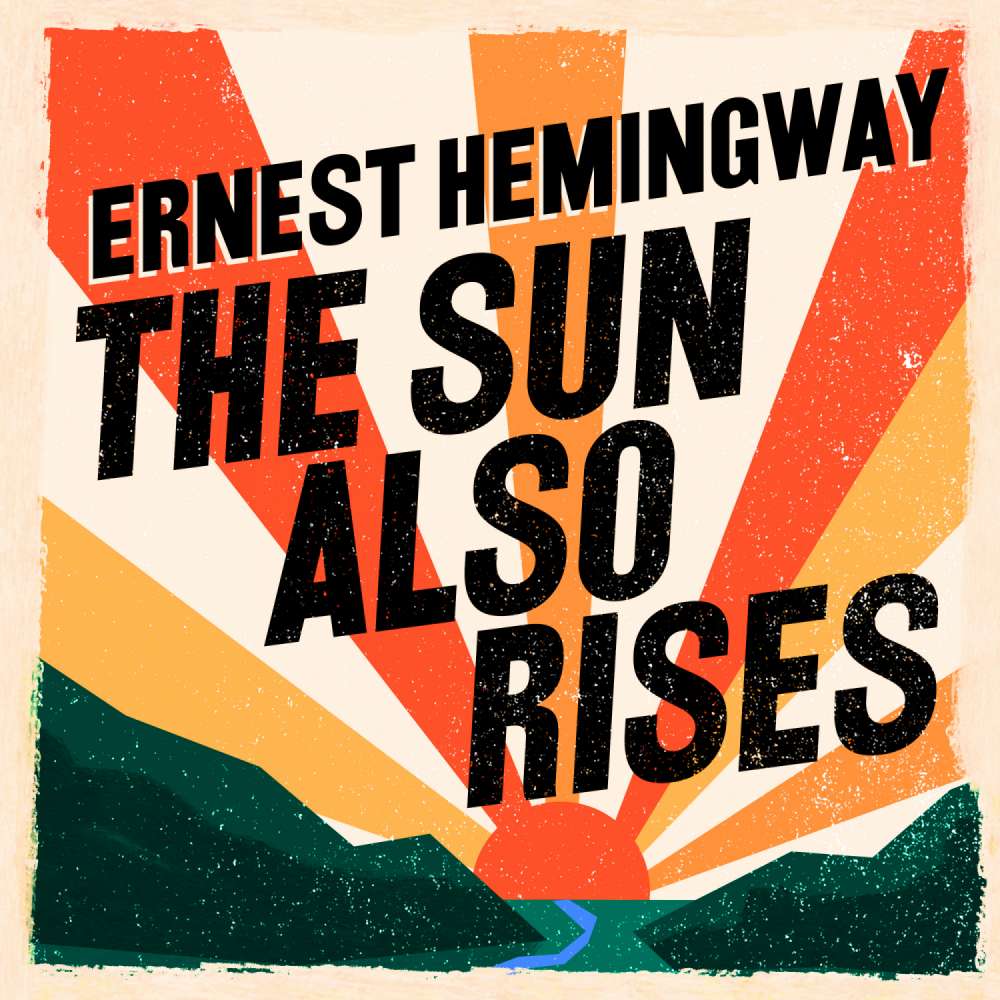 Cover von The Sun Also Rises - The Sun Also Rises