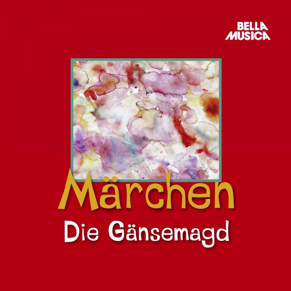 Cover von Wilhelm Grimm - Märchen - Die Gänsemagd