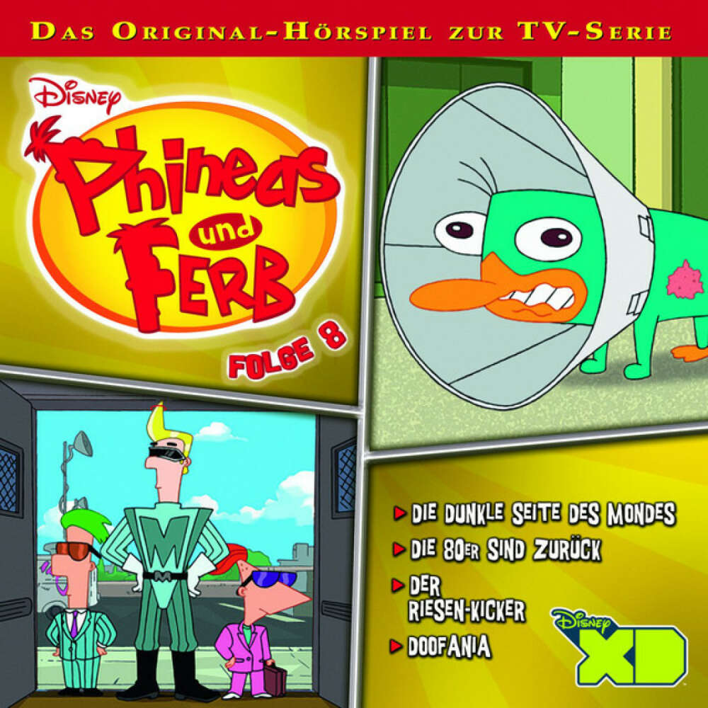 Cover von Disney - Phineas & Ferb - Folge 8: Die dunkle Seite des Mondes / Die 80er sind zurück! / Der Riesen-Kicker / Doofania