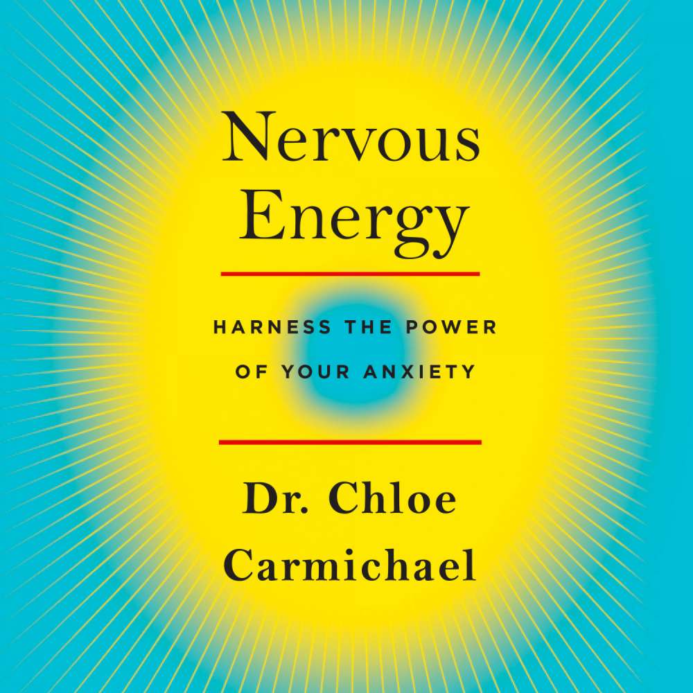 Cover von Dr. Chloe Carmichael - Nervous Energy - Harness the Power of Your Anxiety