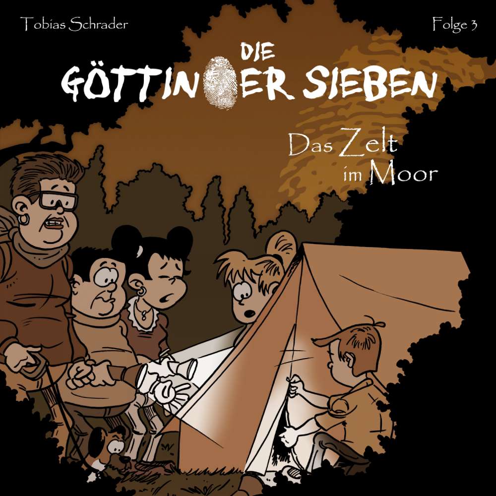 Cover von Die Göttinger Sieben -  Folge 3 - Das Zelt im Moor