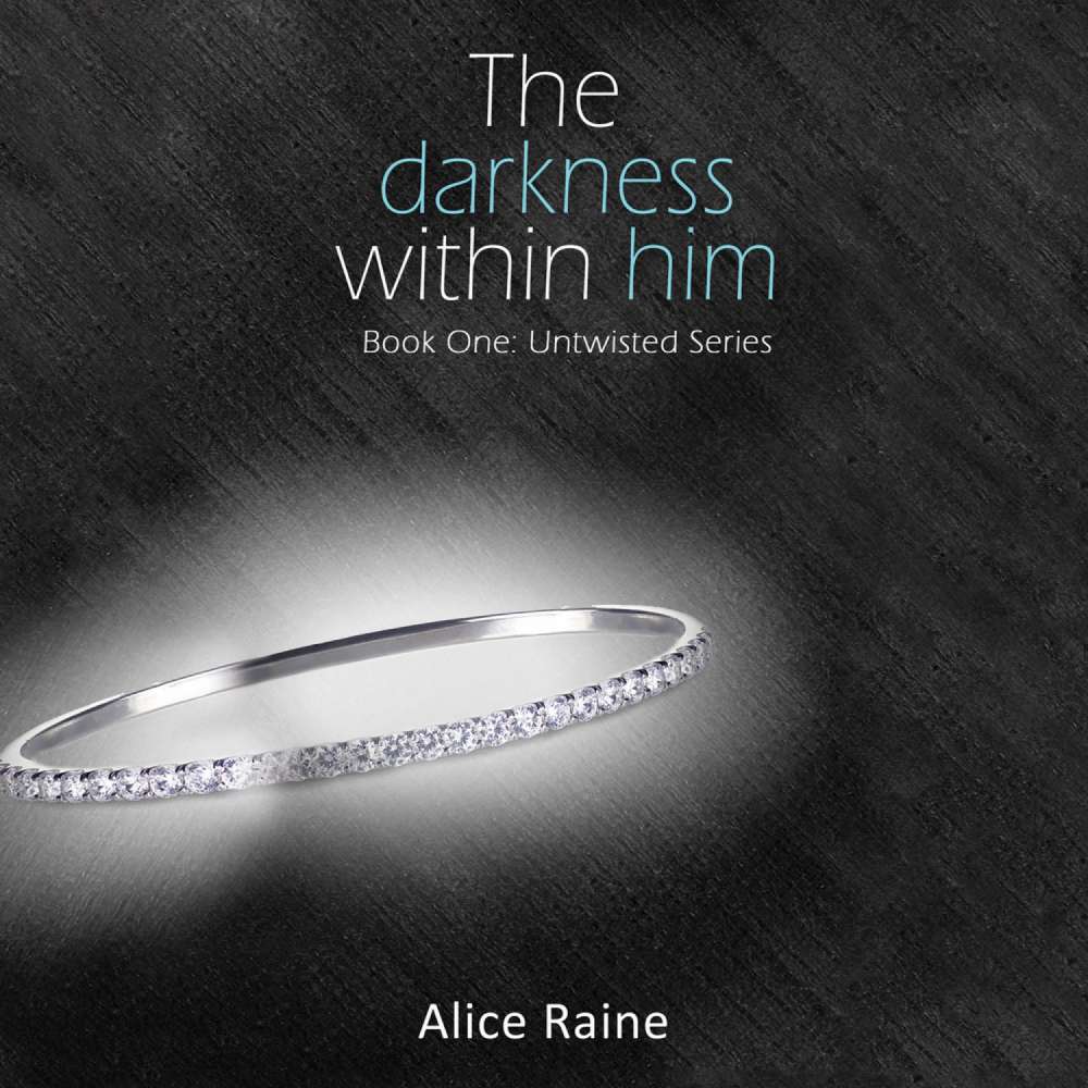 Cover von Alice Raine - Untwisted 1 - The Darkness Within Him