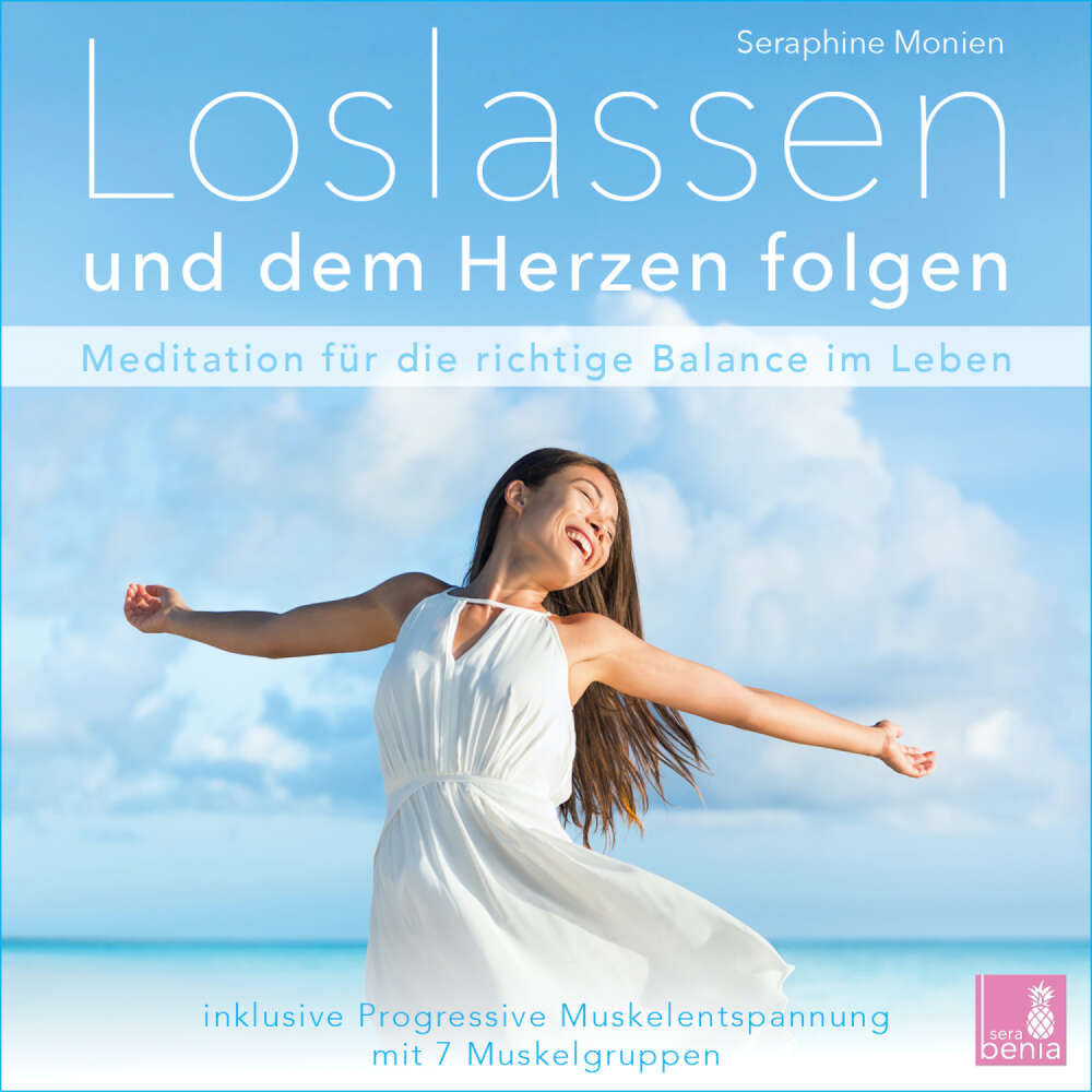 Cover von Seraphine Monien - Loslassen und dem Herzen folgen - Meditation für die richtige Balance im Leben / inkl. Progressive Muskelentspannung