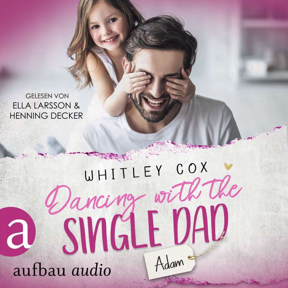Cover von Whitley Cox - Single Dads of Seattle - Band 2 - Dancing with the Single Dad - Adam