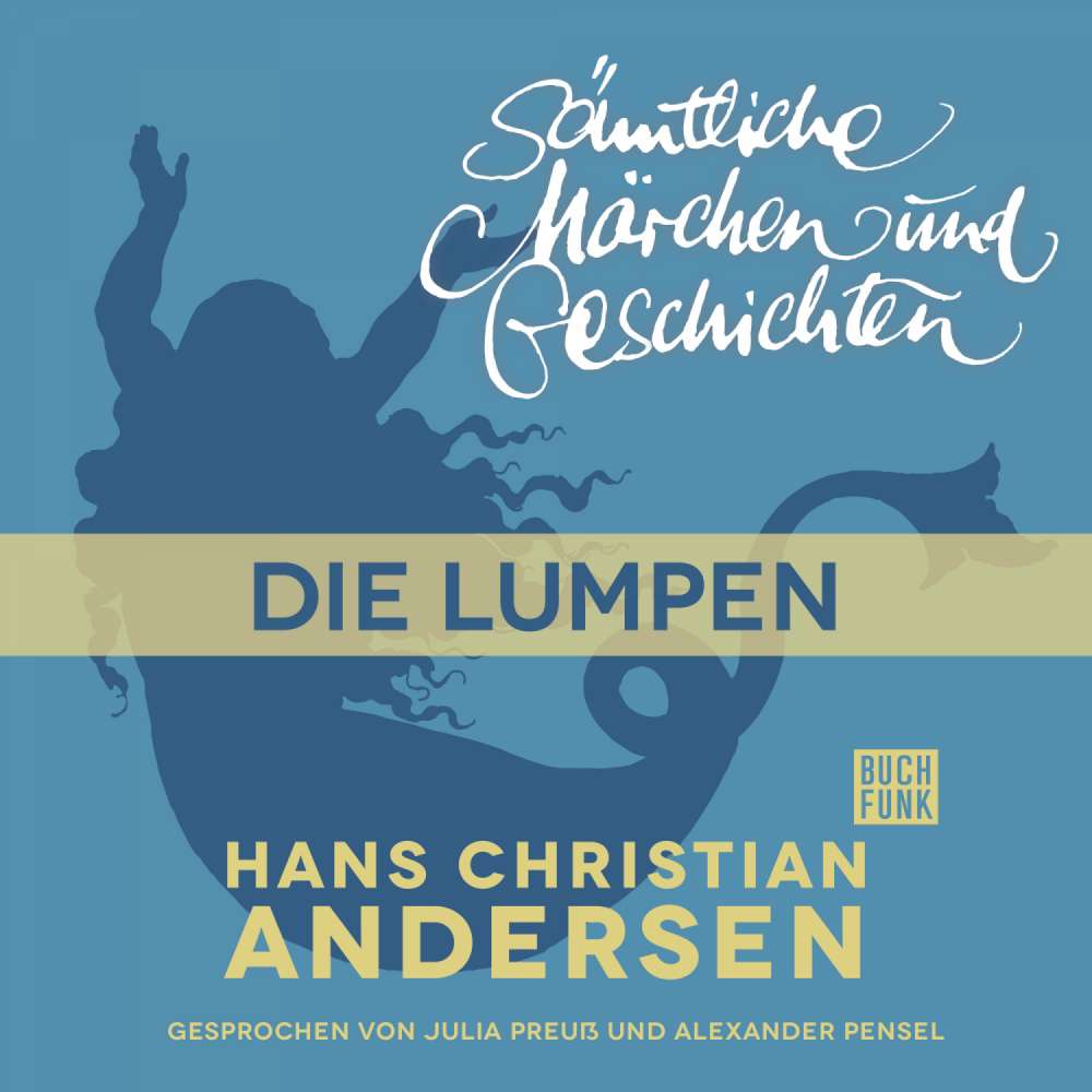 Cover von Hans Christian Andersen - H. C. Andersen: Sämtliche Märchen und Geschichten - Die Lumpen