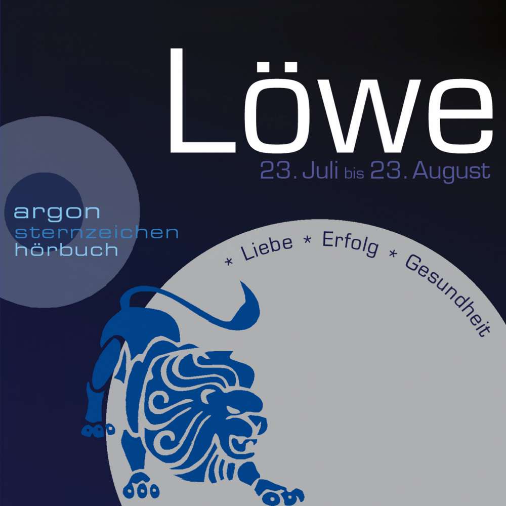 Cover von Sternzeichen Löwe - Sternzeichen Löwe - Liebe, Erfolg, Gesundheit