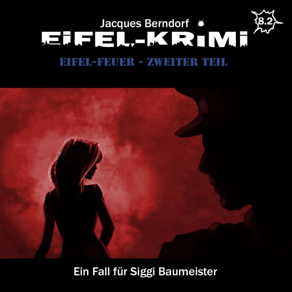 Cover von Jacques Berndorf - Folge 8 - Eifel-Feuer, Teil 2