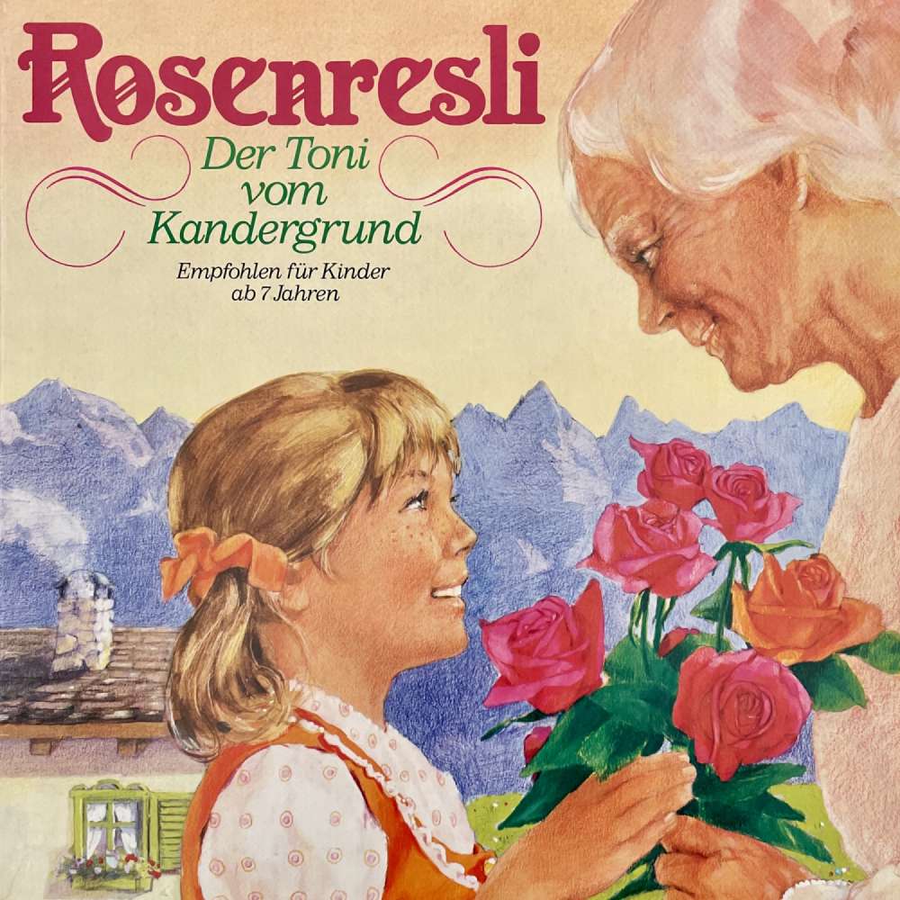 Cover von Johanna Spyri - Rosenresli / Der Toni vom Kandergrund