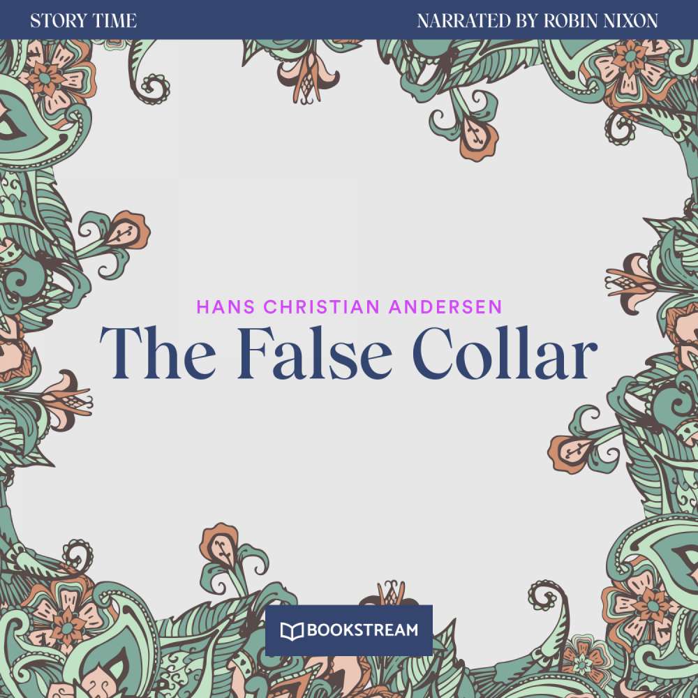 Cover von Hans Christian Andersen - Story Time - Episode 67 - The False Collar