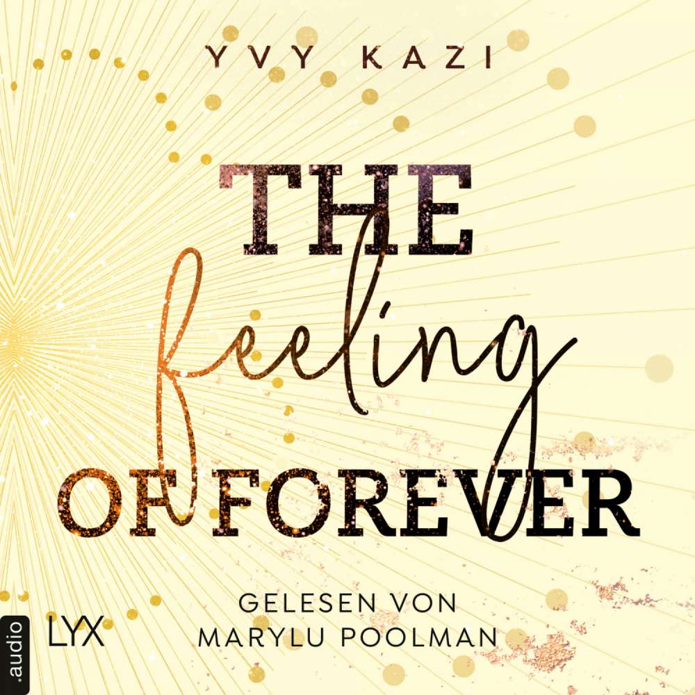 Cover von Yvy Kazi - St.-Clair-Campus-Trilogie - Teil 3 - The Feeling Of Forever