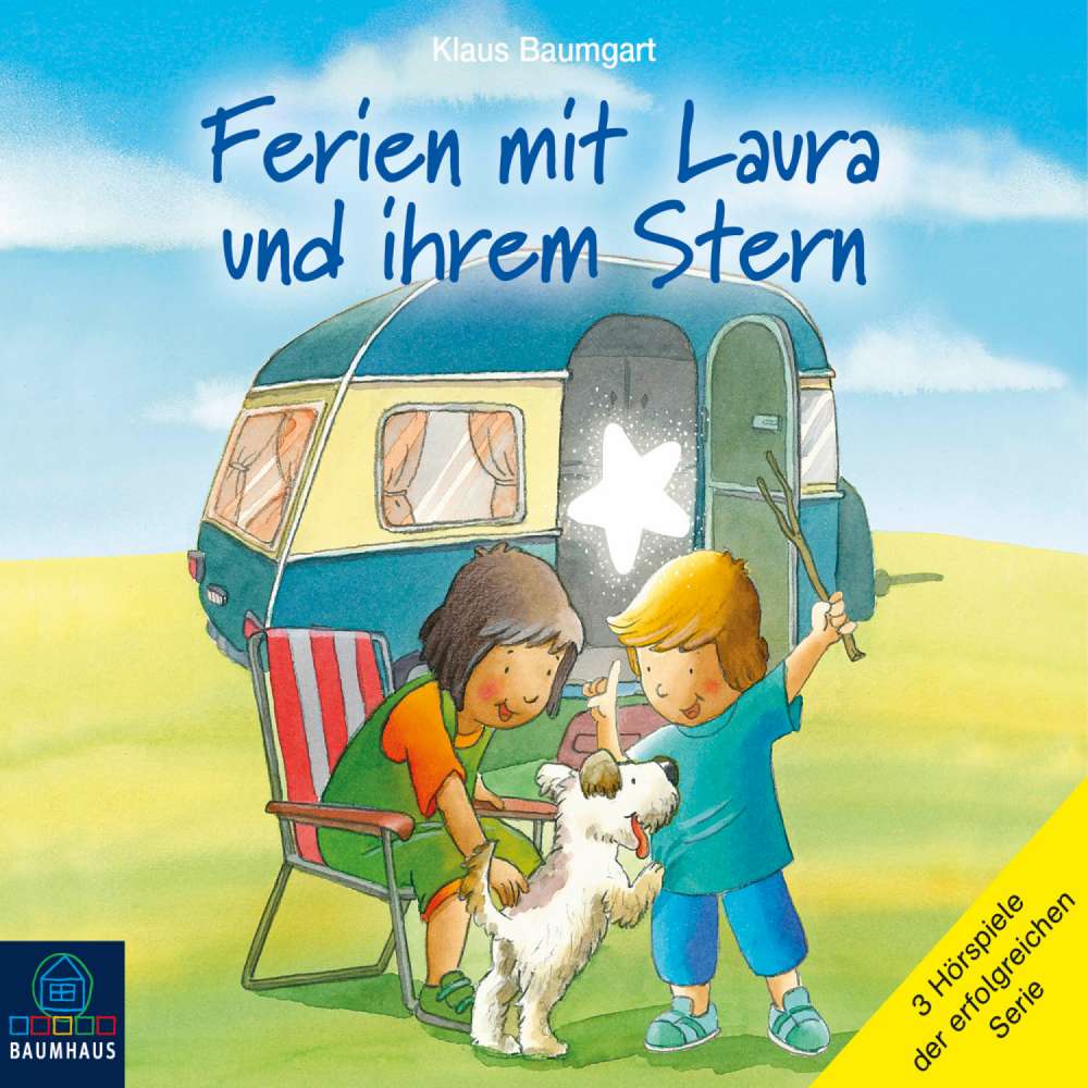 Cover von Klaus Baumgart - Ferien mit Laura und ihrem Stern - Lauras Ferien / Lauras erste Übernachtung / Laura und der Ferienhund