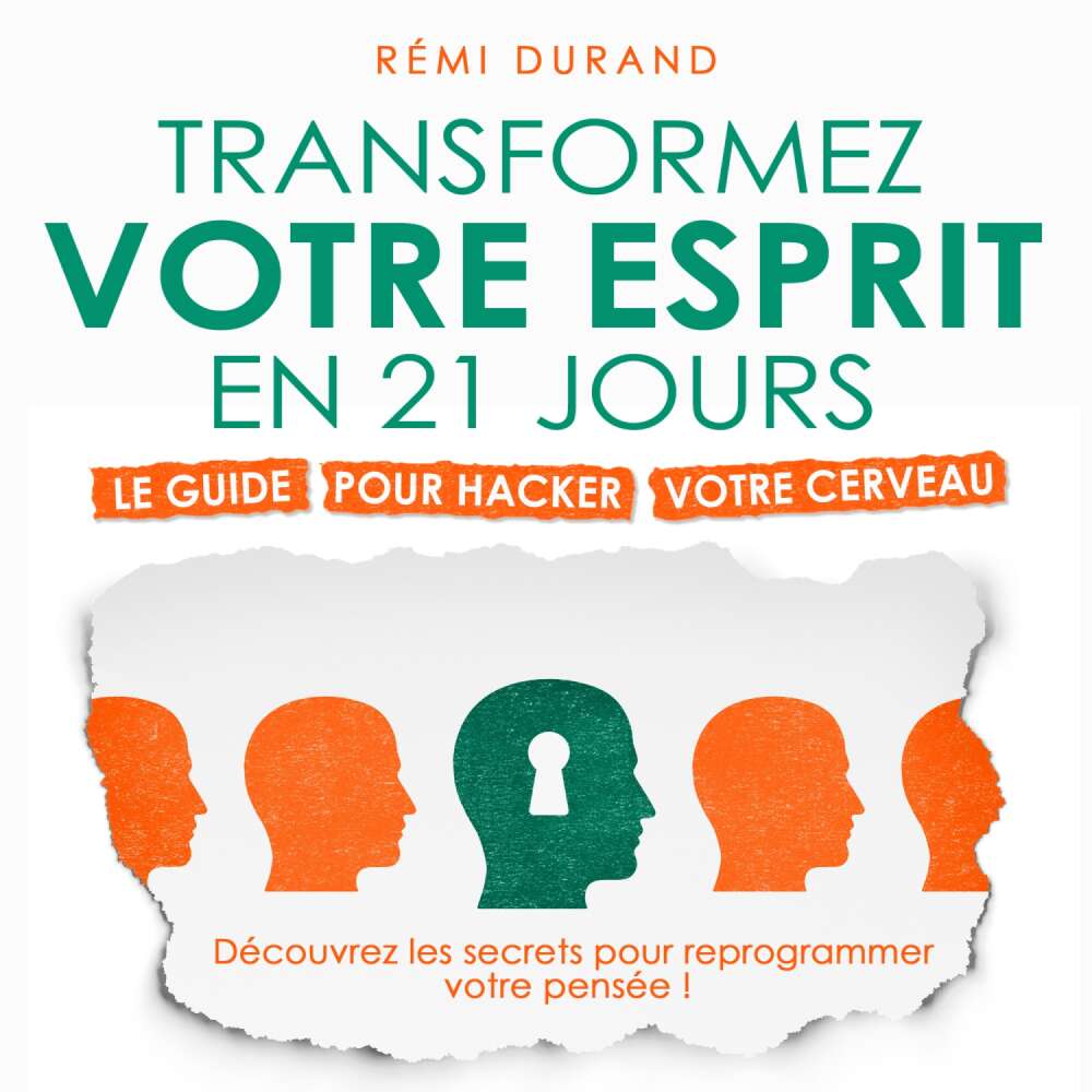 Cover von Rémi Durand - Transformez votre esprit en 21 jours - Le guide pour hacker votre cerveau