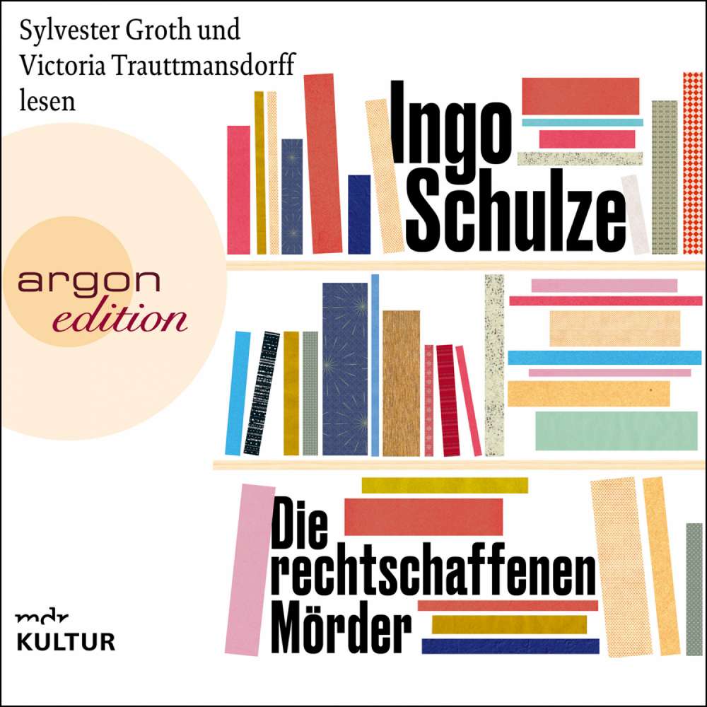 Cover von Ingo Schulze - Die rechtschaffenen Mörder