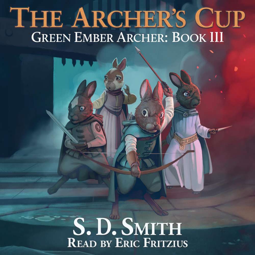 Cover von S. D. Smith - Green Ember Archer - Book 3 - The Archer's Cup