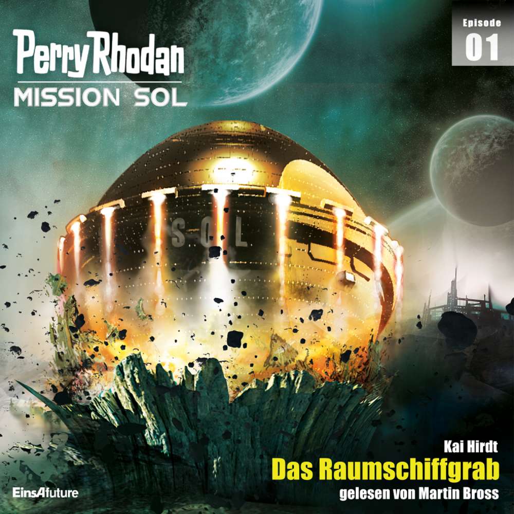 Cover von Kai Hirdt - Perry Rhodan - Mission SOL 1 - Das Raumschiffgrab