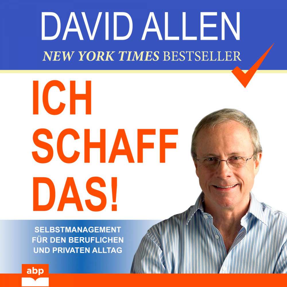 Cover von David Allen - Ich schaff das! - Selbstmanagement für den beruflichen und privaten Alltag