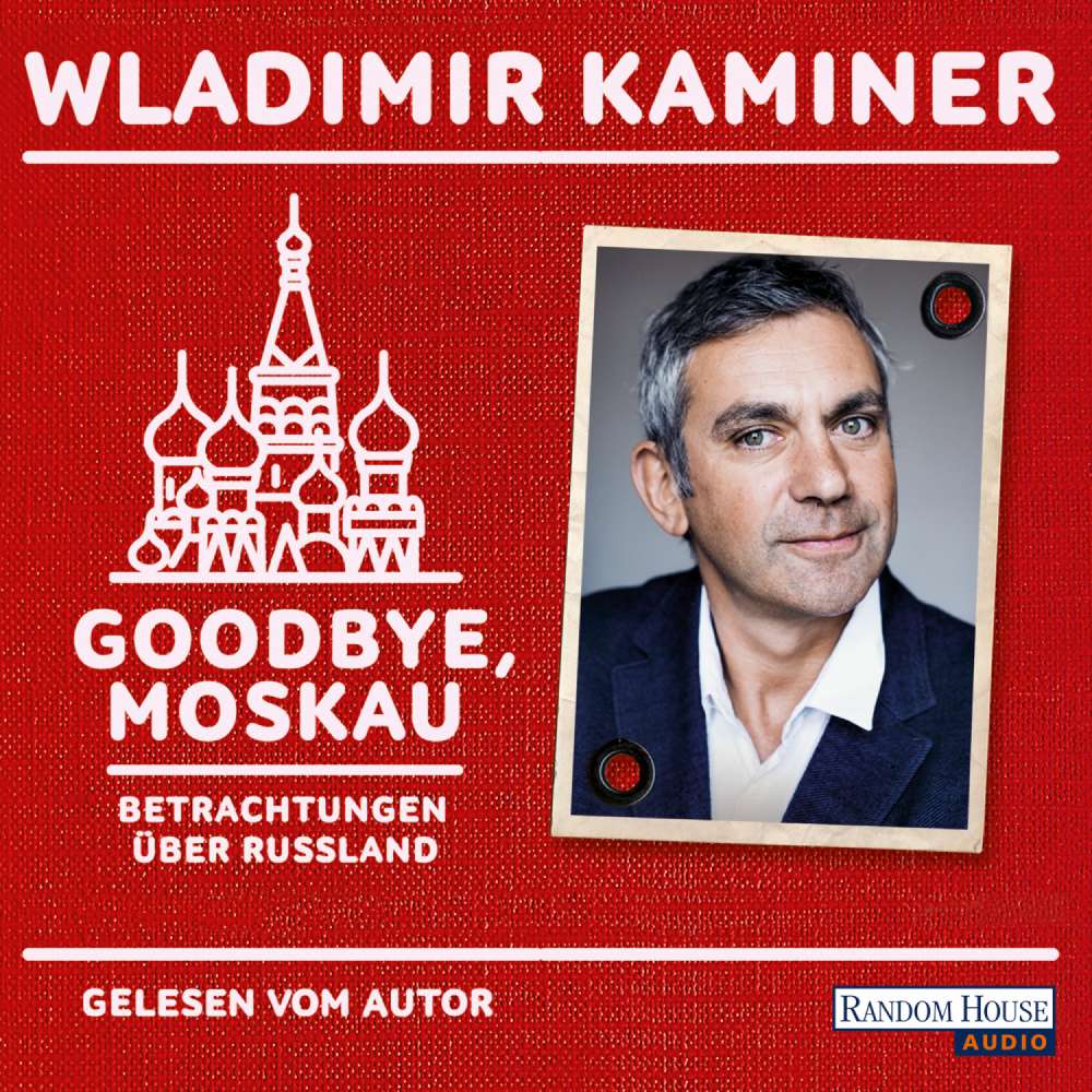 Cover von Wladimir Kaminer - Goodbye, Moskau - Betrachtungen über Russland