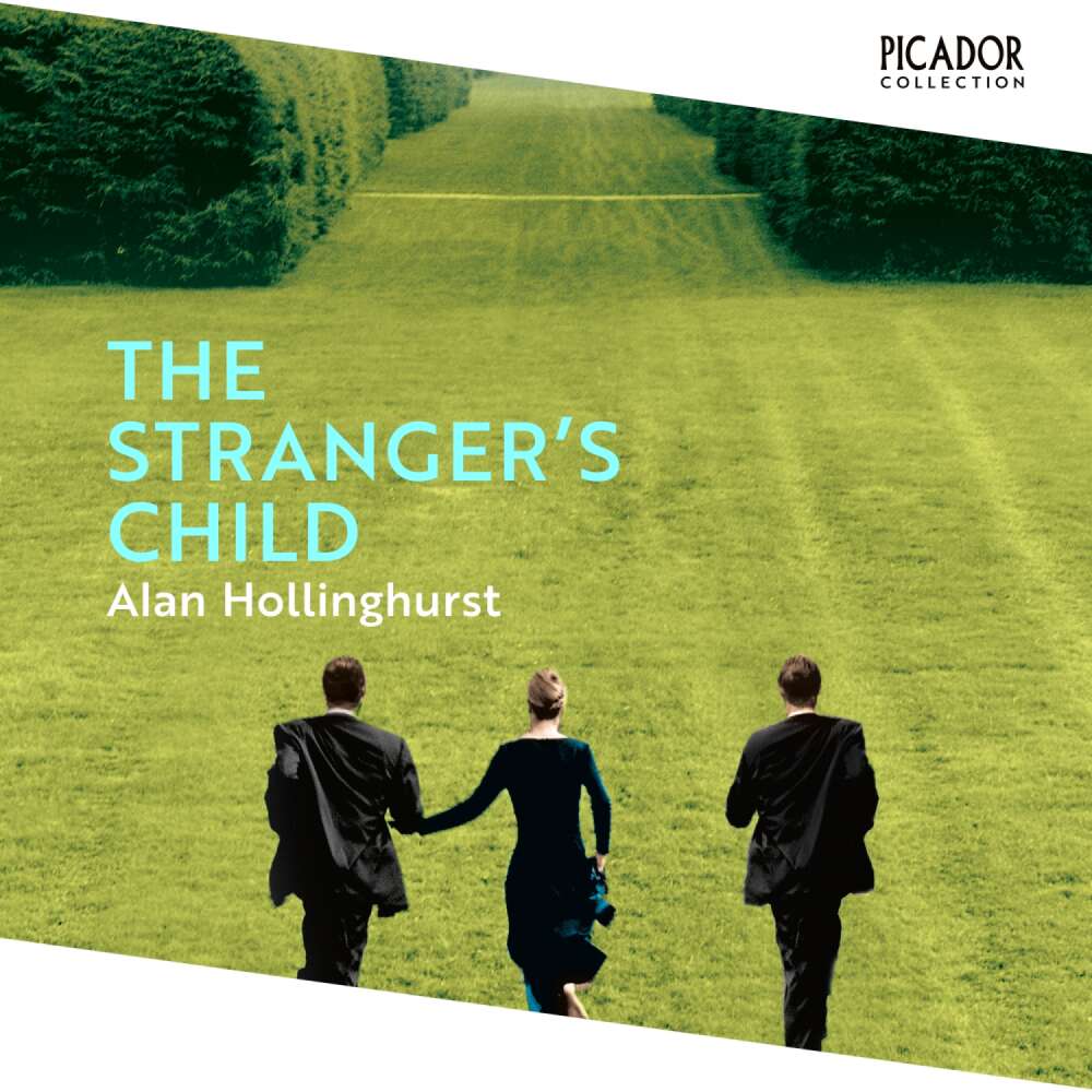 Cover von Alan Hollinghurst - Picador Collection - Picador Classic - The Stranger's Child