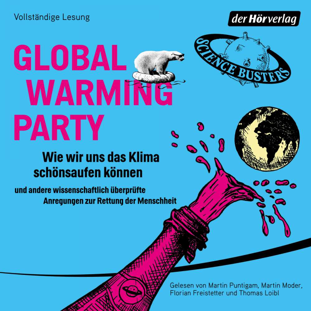 Cover von Martin Puntigam - Global Warming Party - Wie wir uns das Klima schönsaufen können und andere wissenschaftlich überprüfte Anregungen zur Rettung der Menschheit