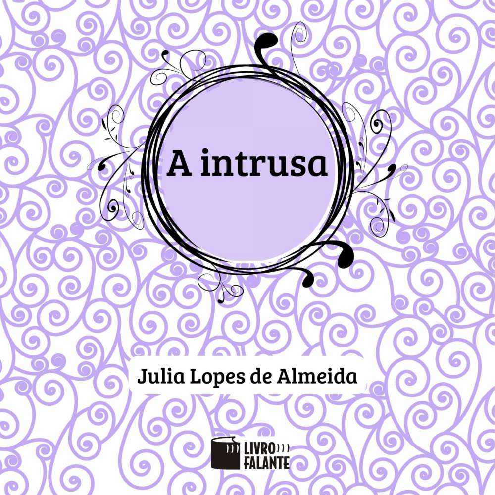 Cover von Julia Lopes de Almeida - A intrusa