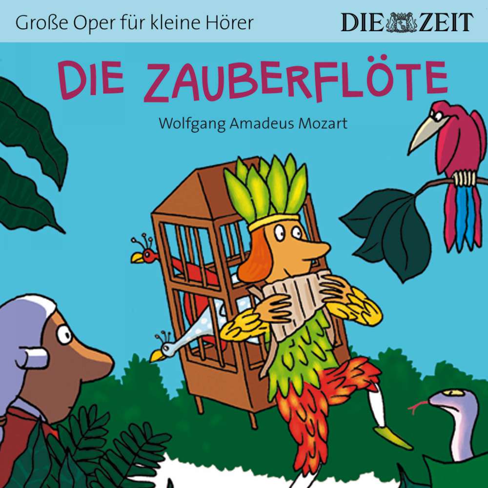 Cover von Bert Petzold - Die ZEIT-Edition "Große Oper für kleine Hörer" - Die Zauberflöte