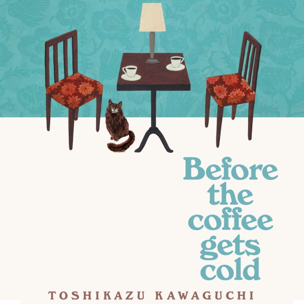 Cover von Toshikazu Kawaguchi - Before the Coffee Gets Cold