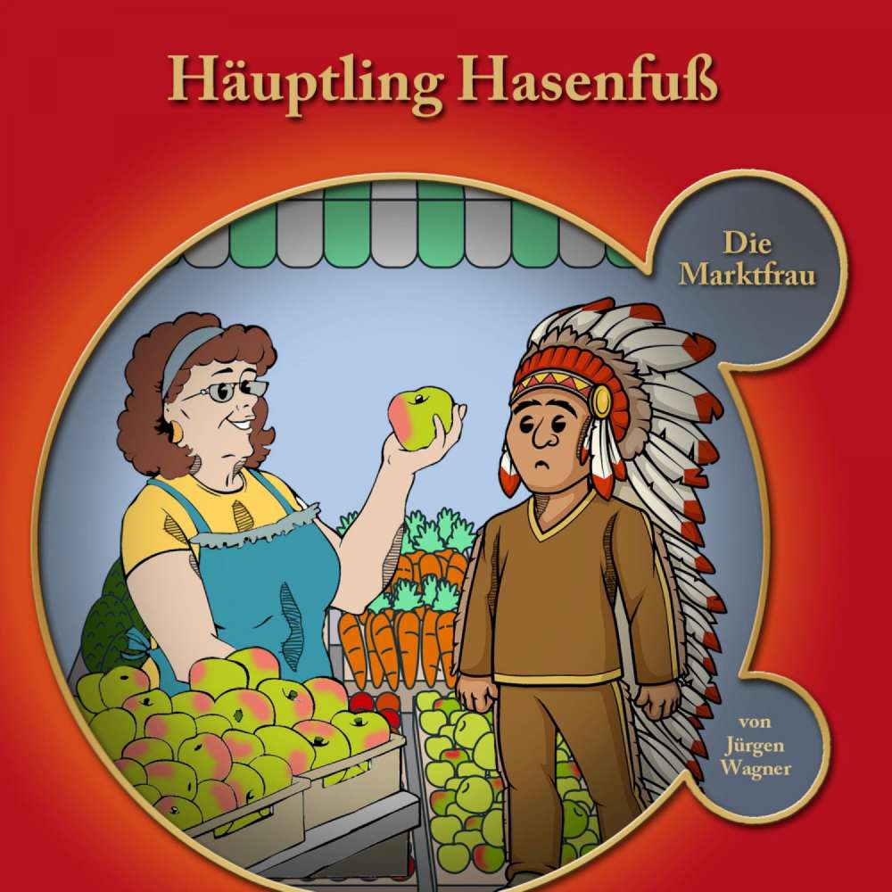 Cover von Häuptling Hasenfuss - Kapitel 1 - Häuptling Hasenfuss-Die Marktfrau