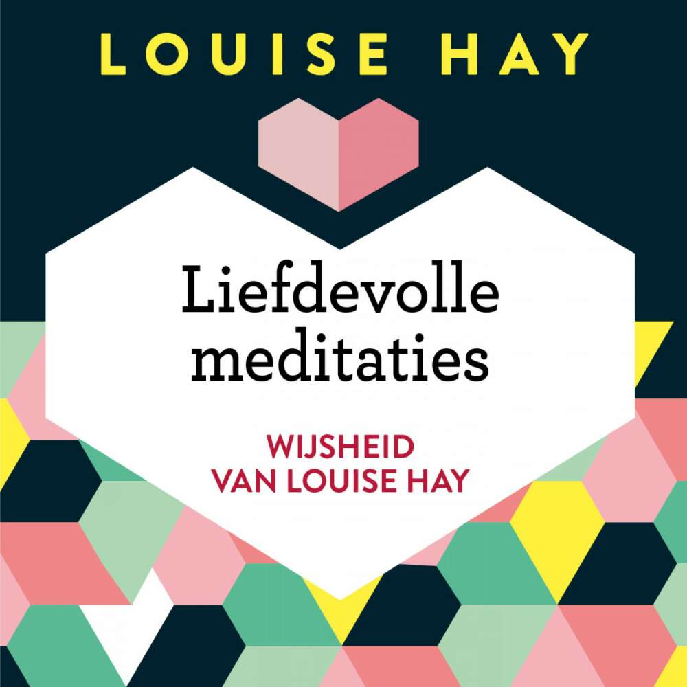 Cover von Louise Hay - Wijsheid van Louise Hay - Liefdevolle meditaties