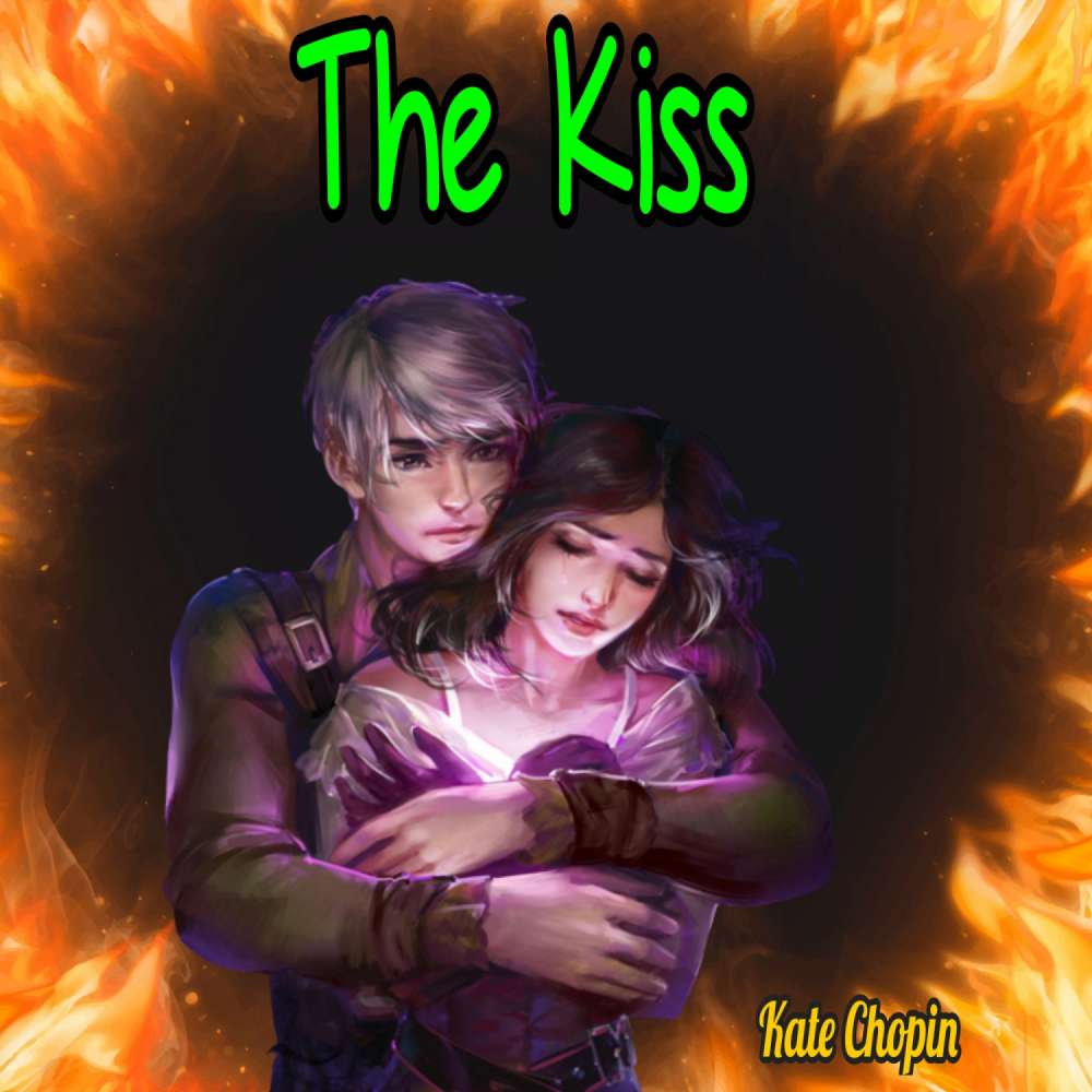 Cover von Kate Chopin - The Kiss
