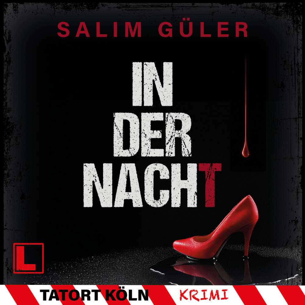 Cover von Salim Güler - Tatort Köln - Band 11 - In der Nacht