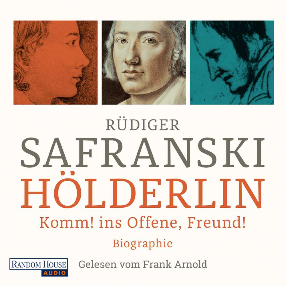 Cover von Rüdiger Safranski - Hölderlin - Komm! ins Offene, Freund! Biographie