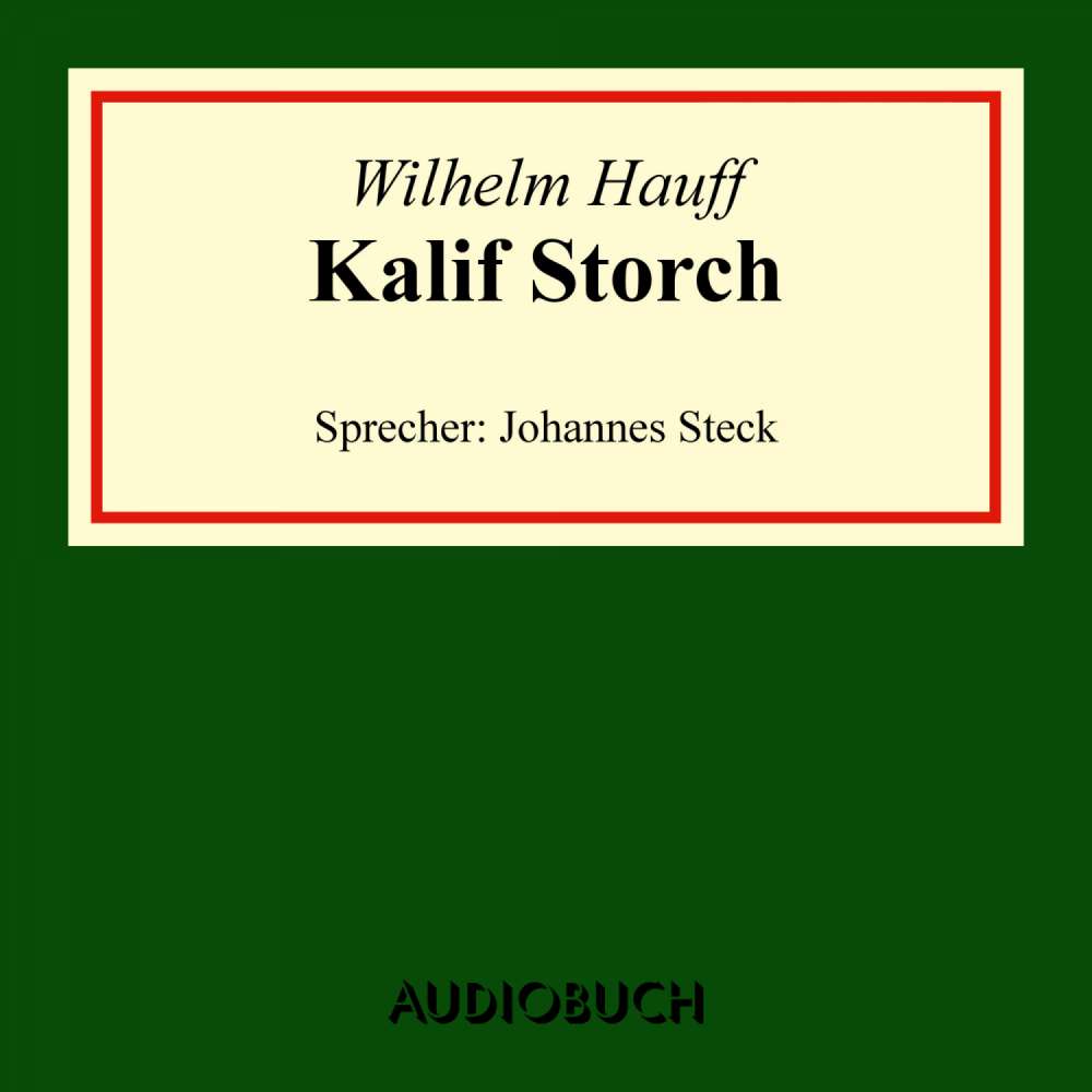 Cover von Wilhelm Hauff - Kalif Storch