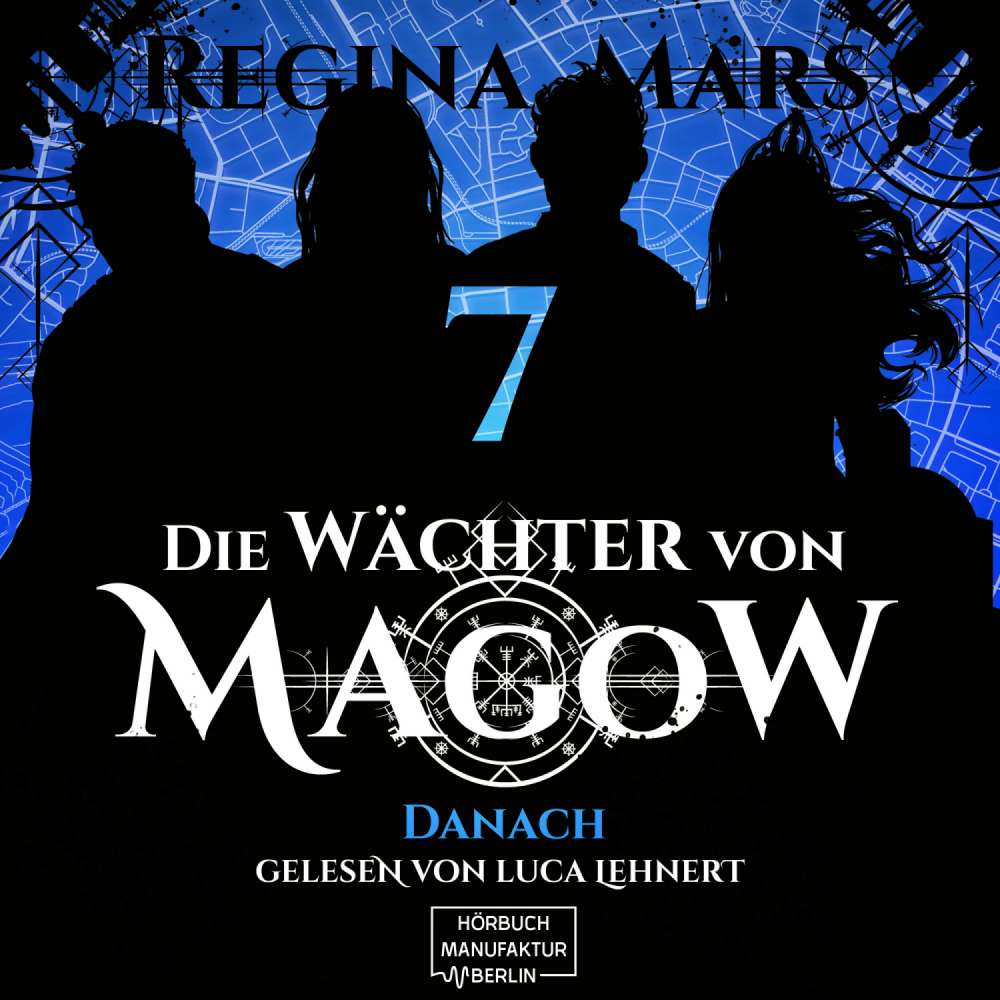 Cover von Regina Mars - Die Wächter von Magow - Band 7 - Danach