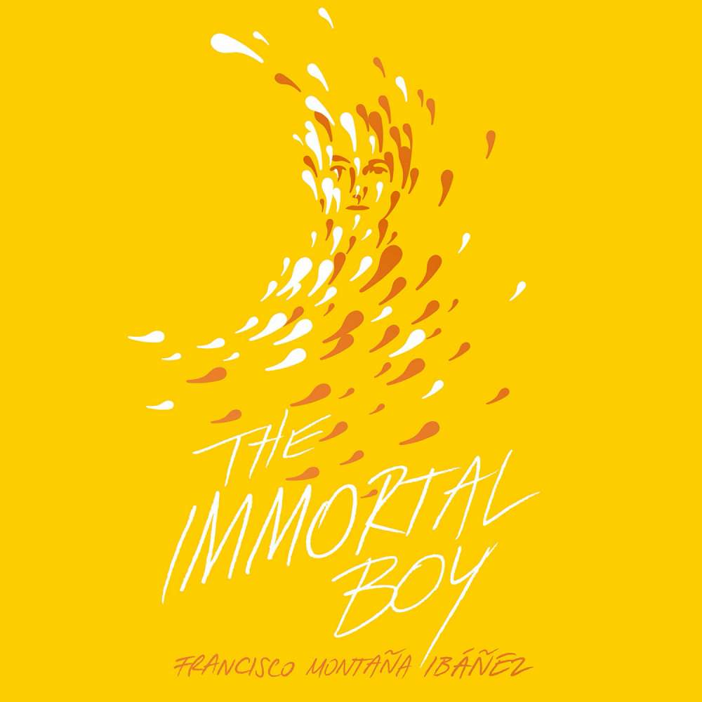 Cover von Francisco Montaña Ibáñez - The Immortal Boy