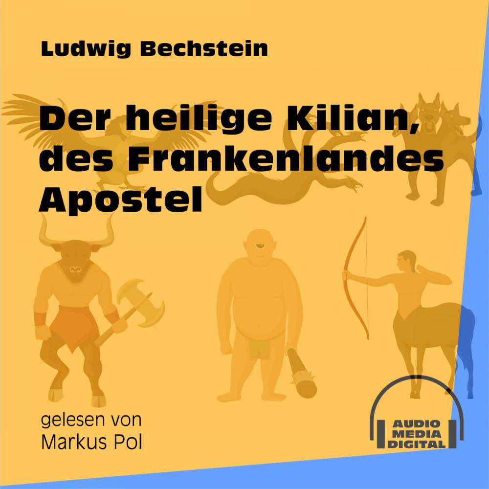 Cover von Ludwig Bechstein - Der heilige Kilian, des Frankenlandes Apostel
