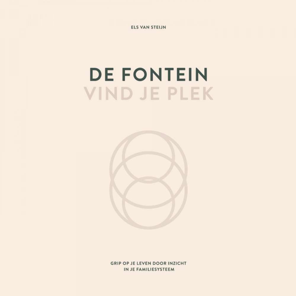 Cover von Els van Steijn - De fontein, vind je plek - Grip op je leven door inzicht in je familiesysteem