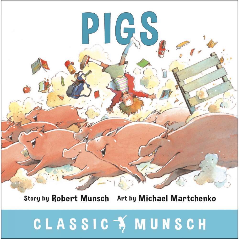 Cover von Robert Munsch - Pigs - Classic Munsch Audio