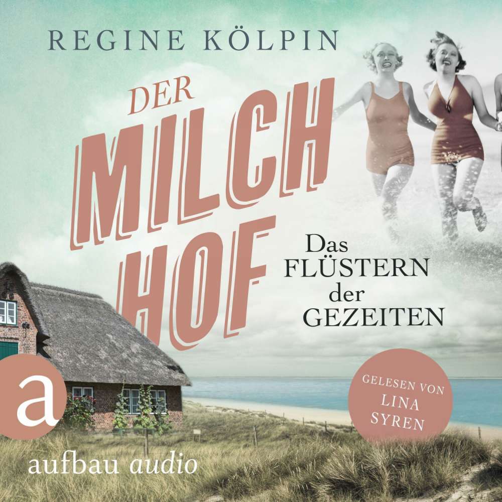 Cover von Regine Kölpin - Milchhof-Saga - Band 2 - Der Milchhof - Das Flüstern der Gezeiten