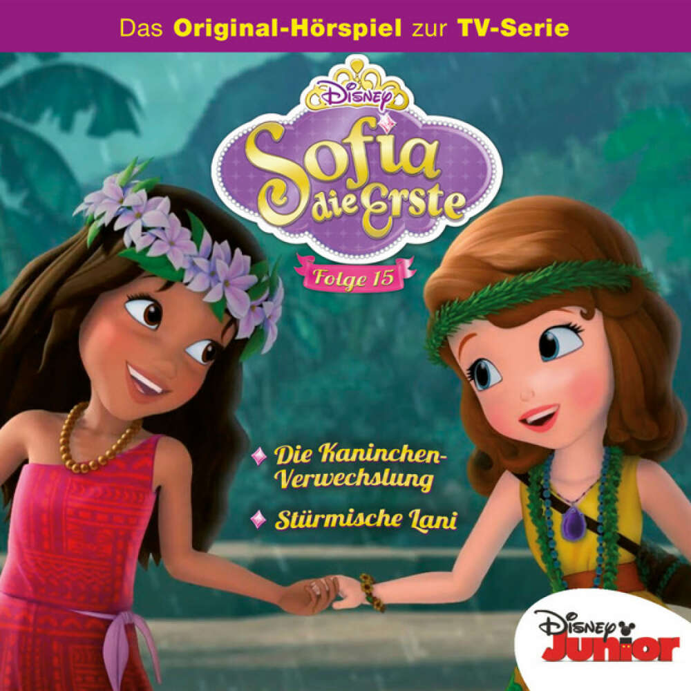Cover von Disney - Sofia die Erste - Folge 15: Die Kaninchen-Verwechslung / Stürmische Lani
